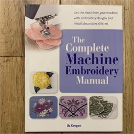 The Complete Machine Embroidery Manuel - Liz Keegan thumbnail